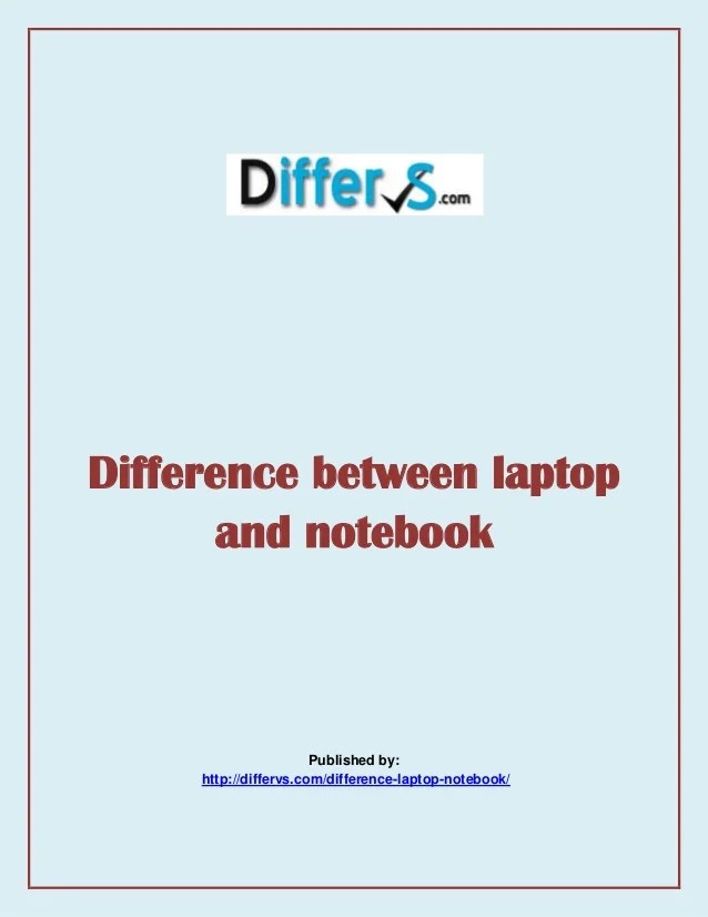 Difference between laptop and notebook
