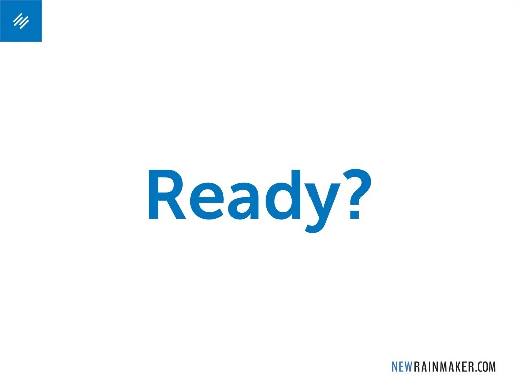 Ready?