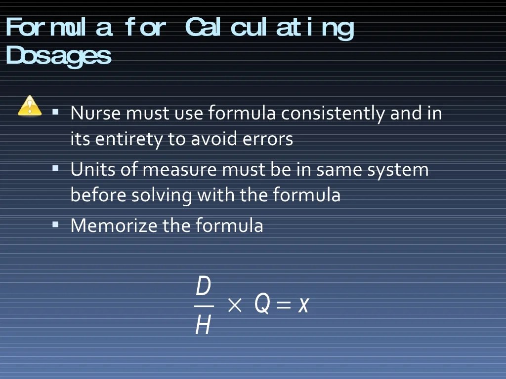 Dosage Calculation Using Formula Method