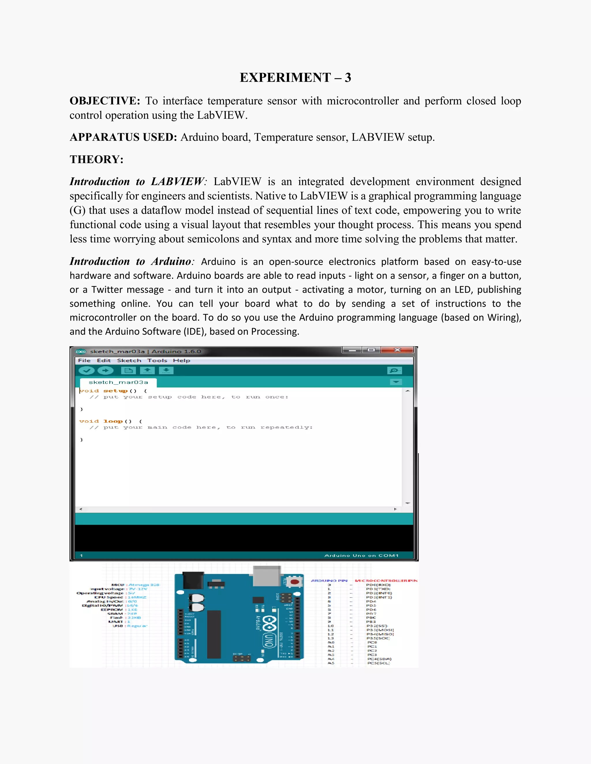To interface temperature sensor with microcontroller and perform closed
