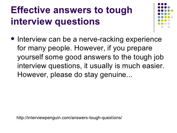 Effective answers to tough interview questions