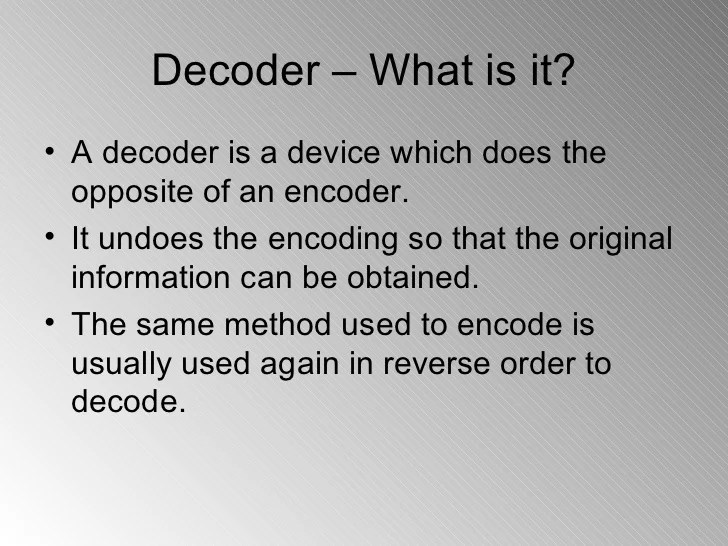 Encoders and Decoders