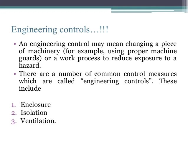 Engineering controls in safety, health environment management