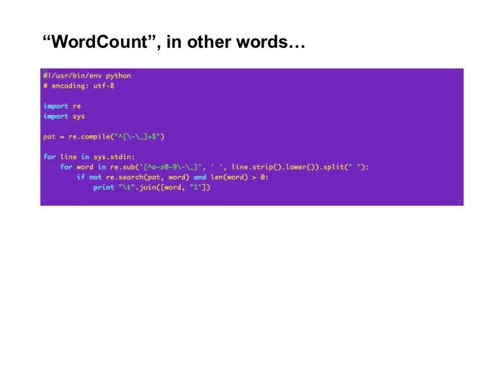 “WordCount”, in other words…
