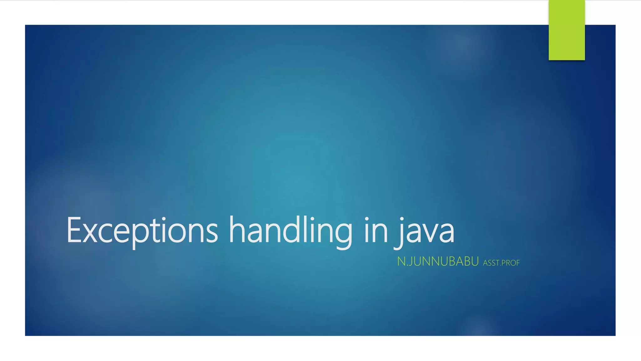 Exceptions handling in java PPT