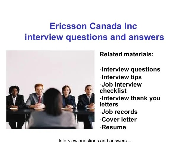 Ericsson Canada Inc vinterview questions and answers