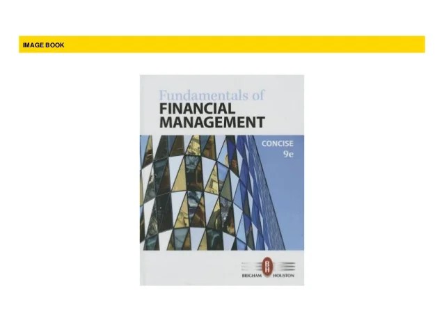 [P.D.F] Fundamentals of Financial Management, Concise Edition For Kin…