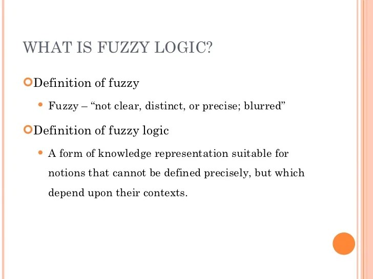 Fuzzy logic