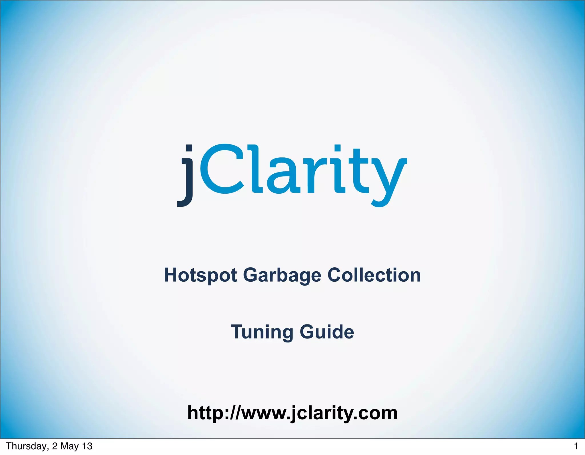 Hotspot Garbage Collection Tuning Guide PPT