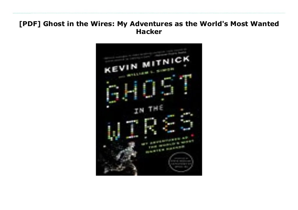 [PDF] Ghost in the Wires My Adventures as the World's Most Wanted Ha…