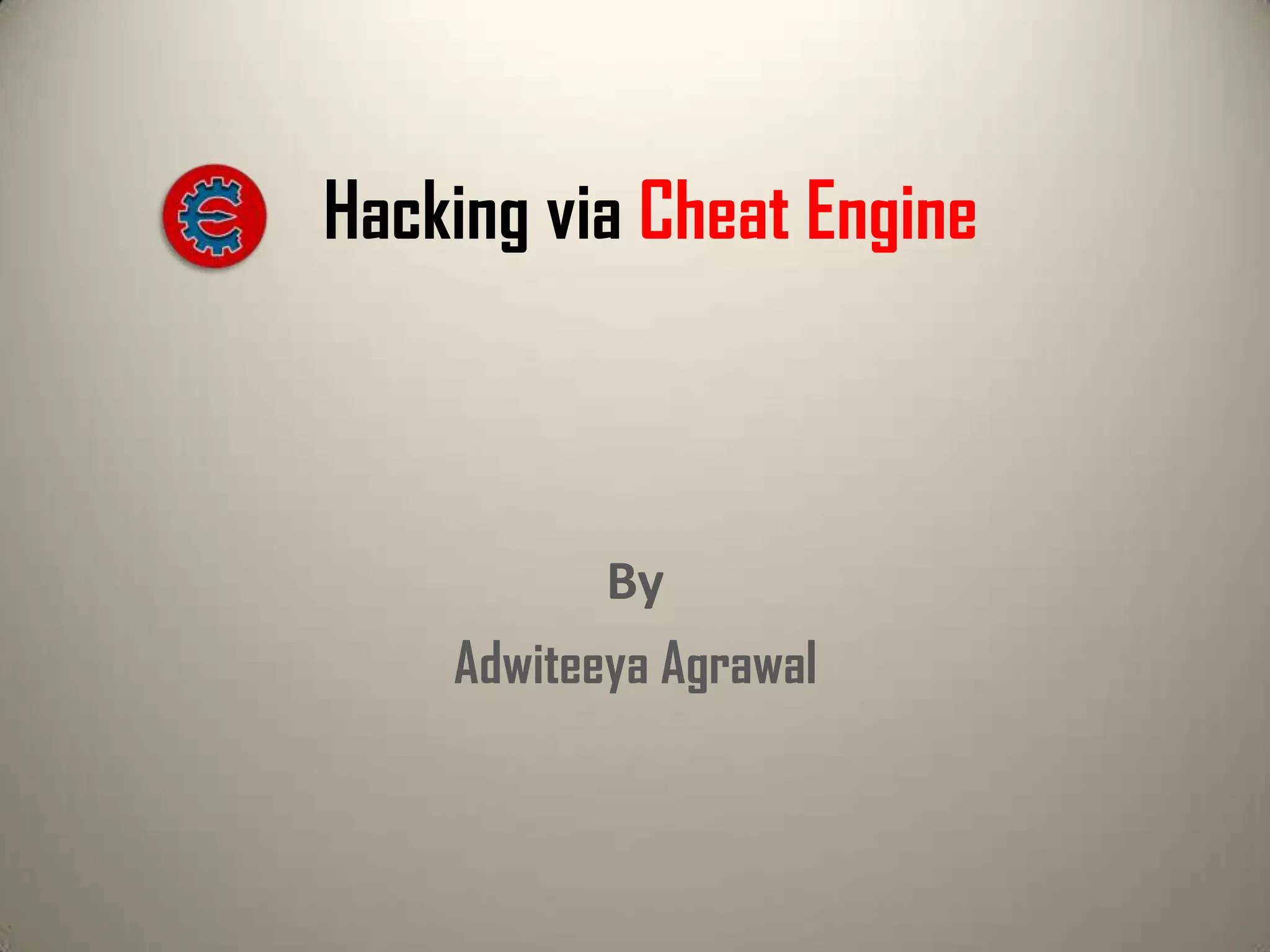 Hacking with cheat engine PPT