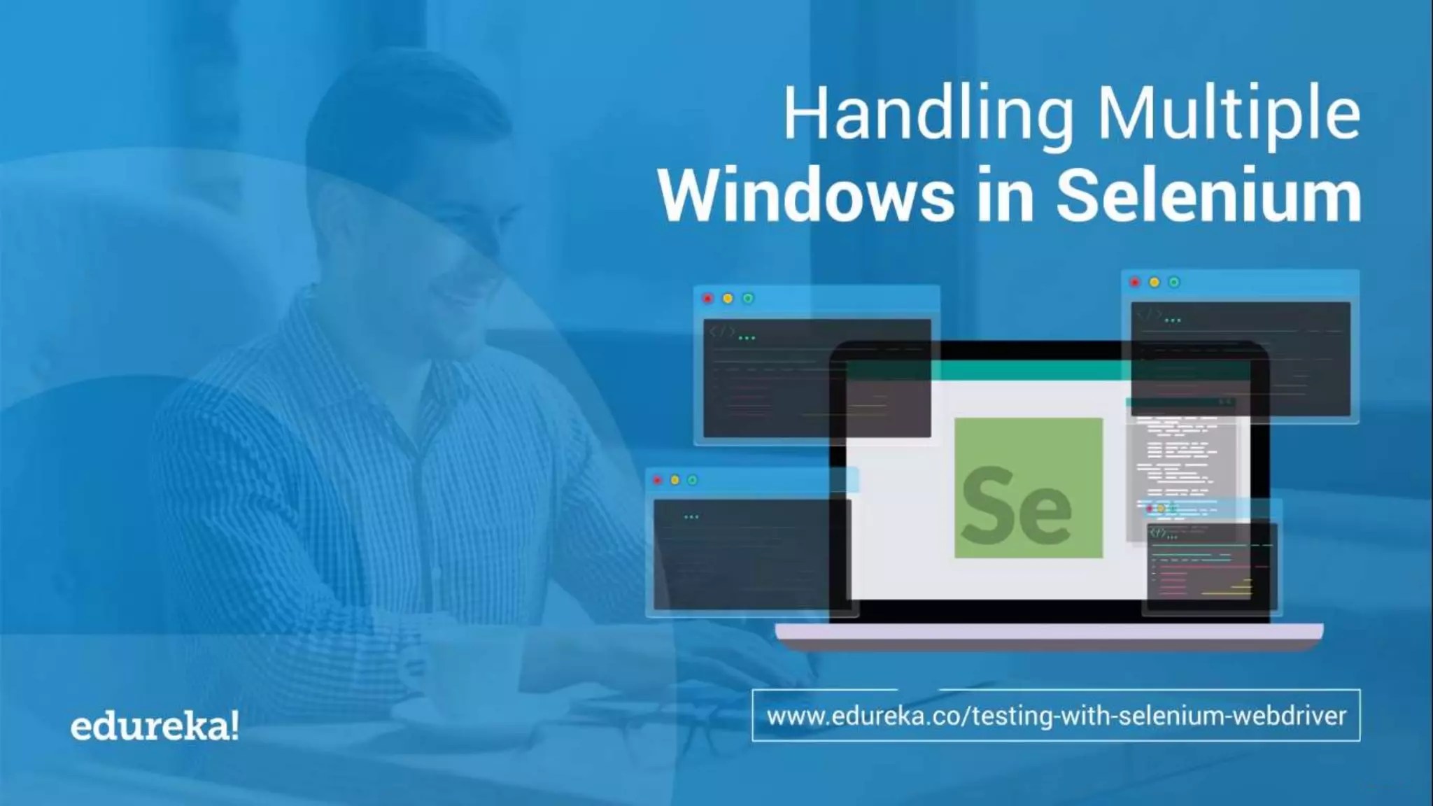 How to Handle Multiple Windows in Selenium driver Edureka PPT