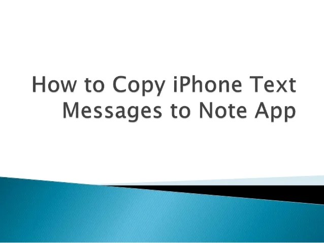 How to Copy iPhone Text Messages to Note App