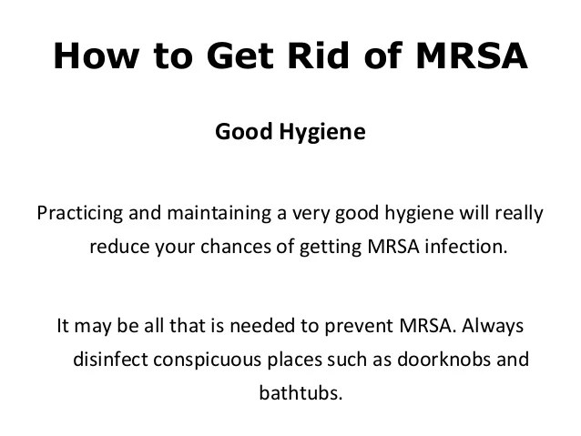 How to Get Rid of MRSA