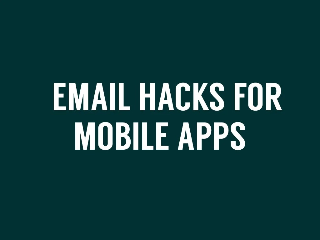 5 User Onboarding Email Hacks For  and Mobile Apps