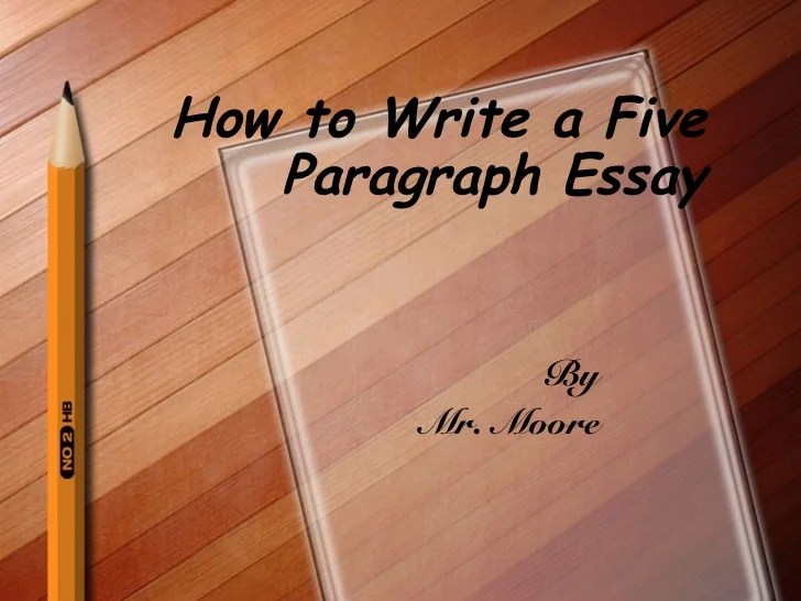 How to write a 5 paragraph essay