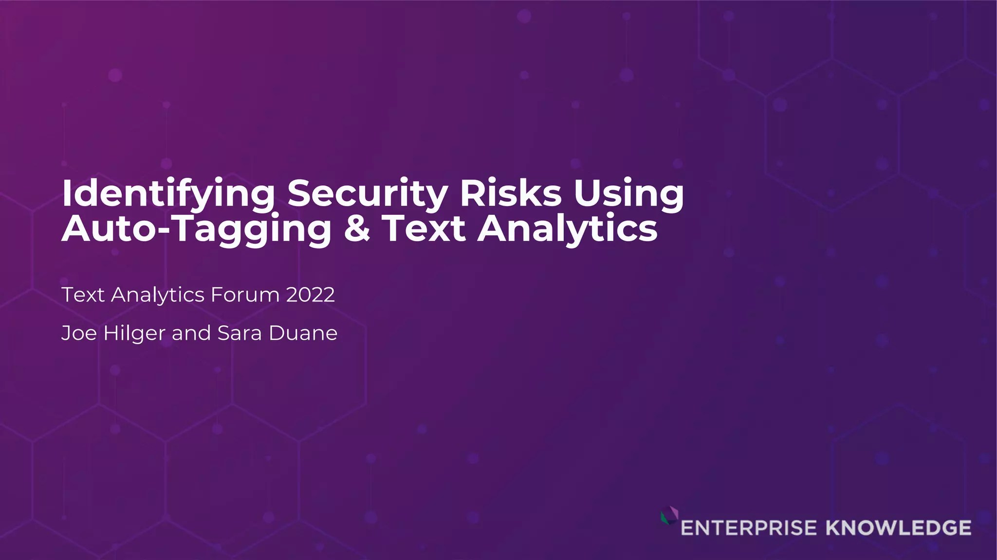 Identifying Security Risks Using AutoTagging and Text Analytics PPT