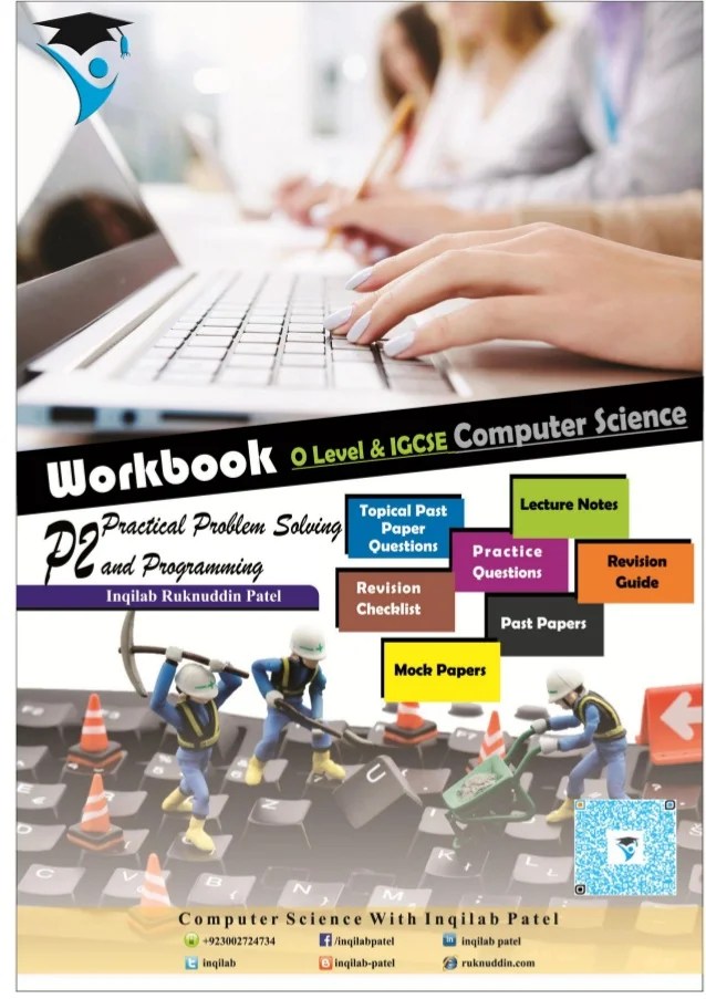 IGCSE & O Level Computer Workbook for P2 by Inqilab Patel