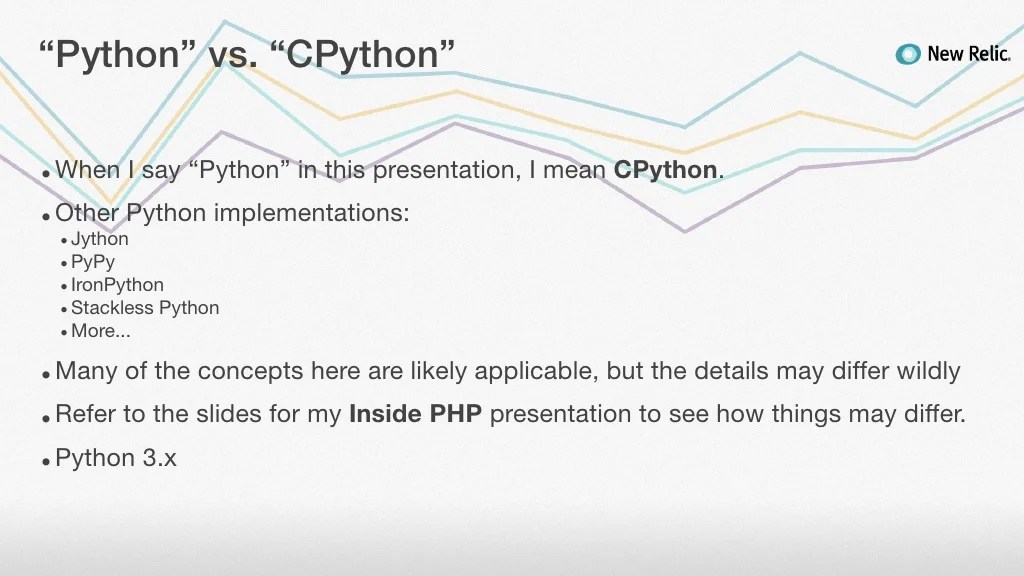 “Python” vs. “CPython”• When I