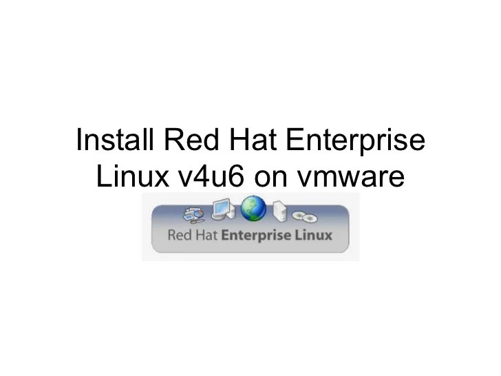 Step by Step Guide to Install Red Hat Linux on vmware