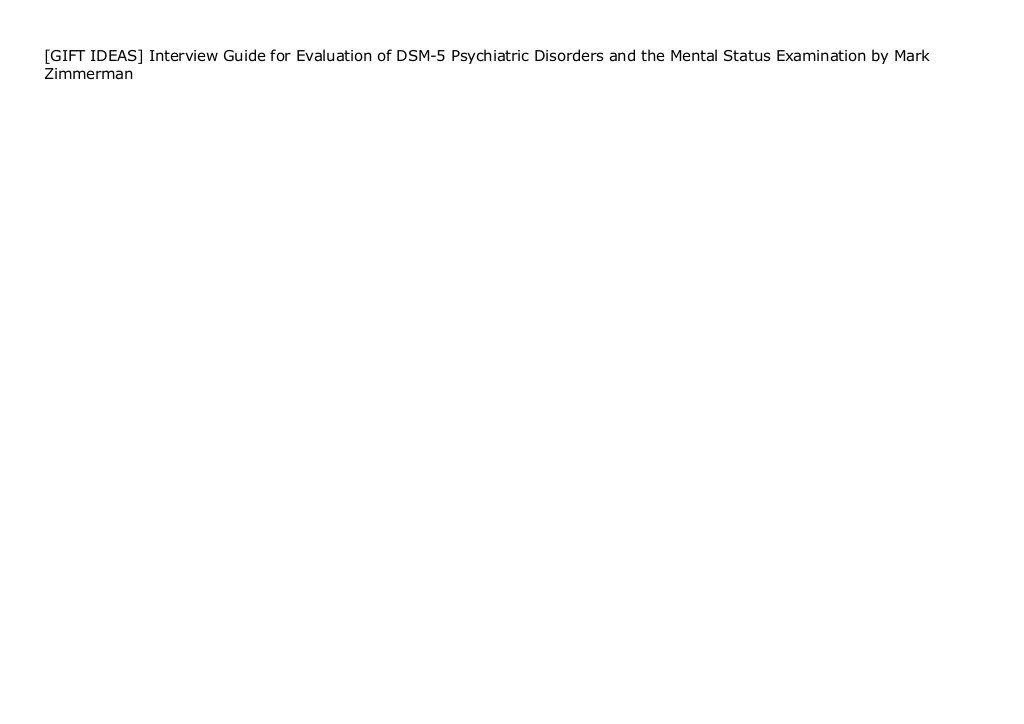 [GIFT IDEAS] Interview Guide for Evaluation of DSM5 Psychiatric Dis…