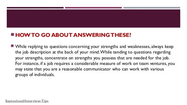 Interview questions related to strengths and weaknesses
