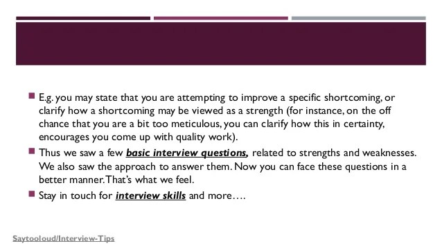 Interview questions related to strengths and weaknesses