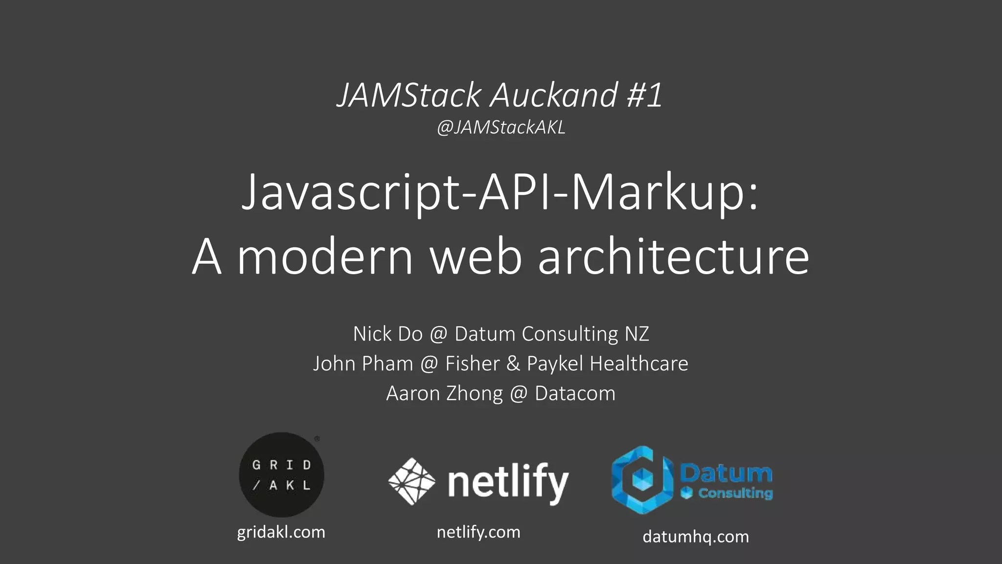 JavaScriptAPIMarkup A modern  architecture PPT