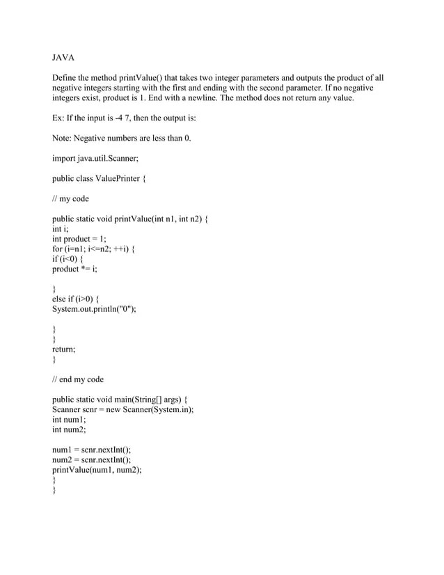 JAVA Define the method printValue() that takes two integer parameters.docx