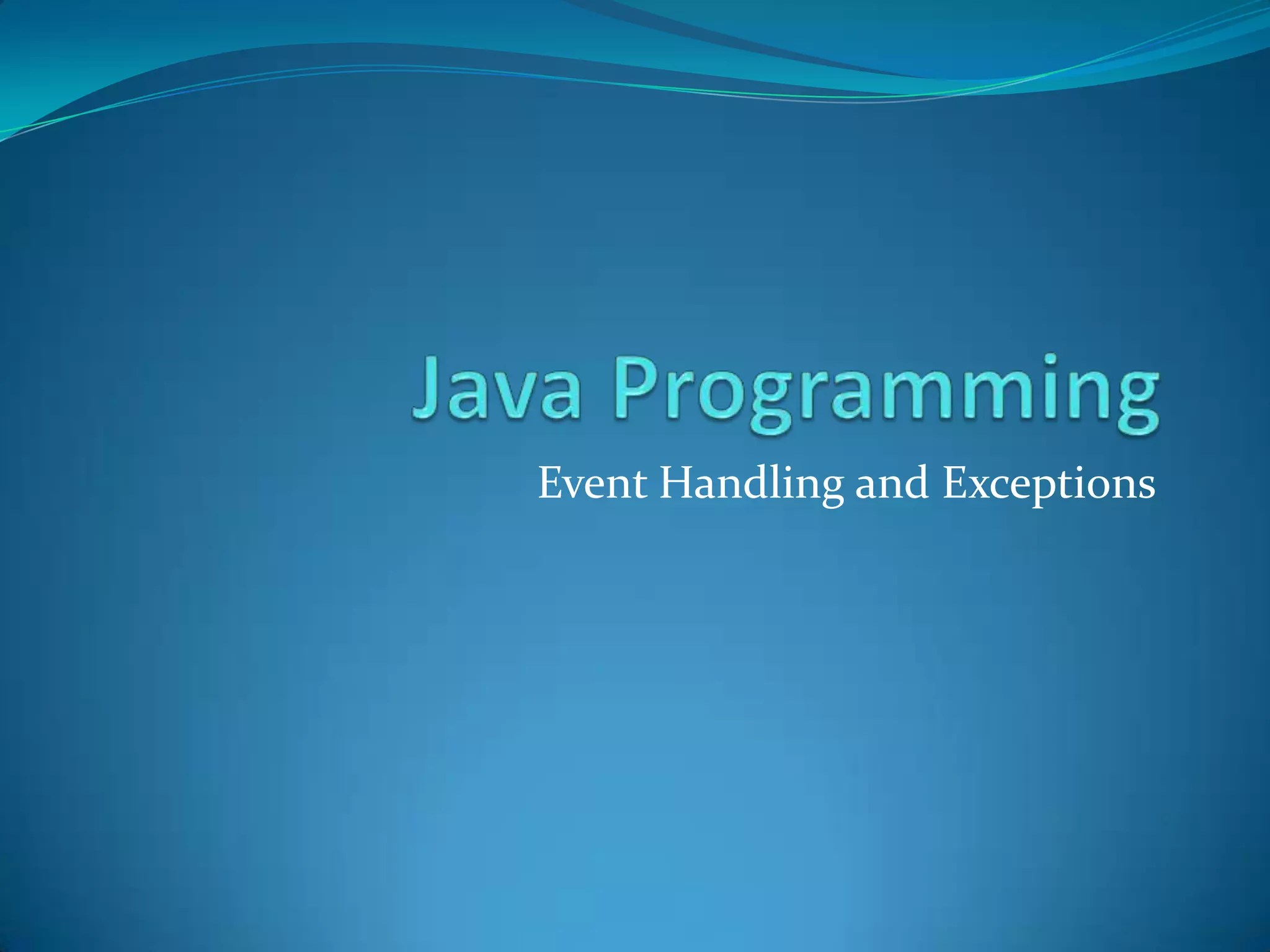 Java programmingEvent Handling PPT