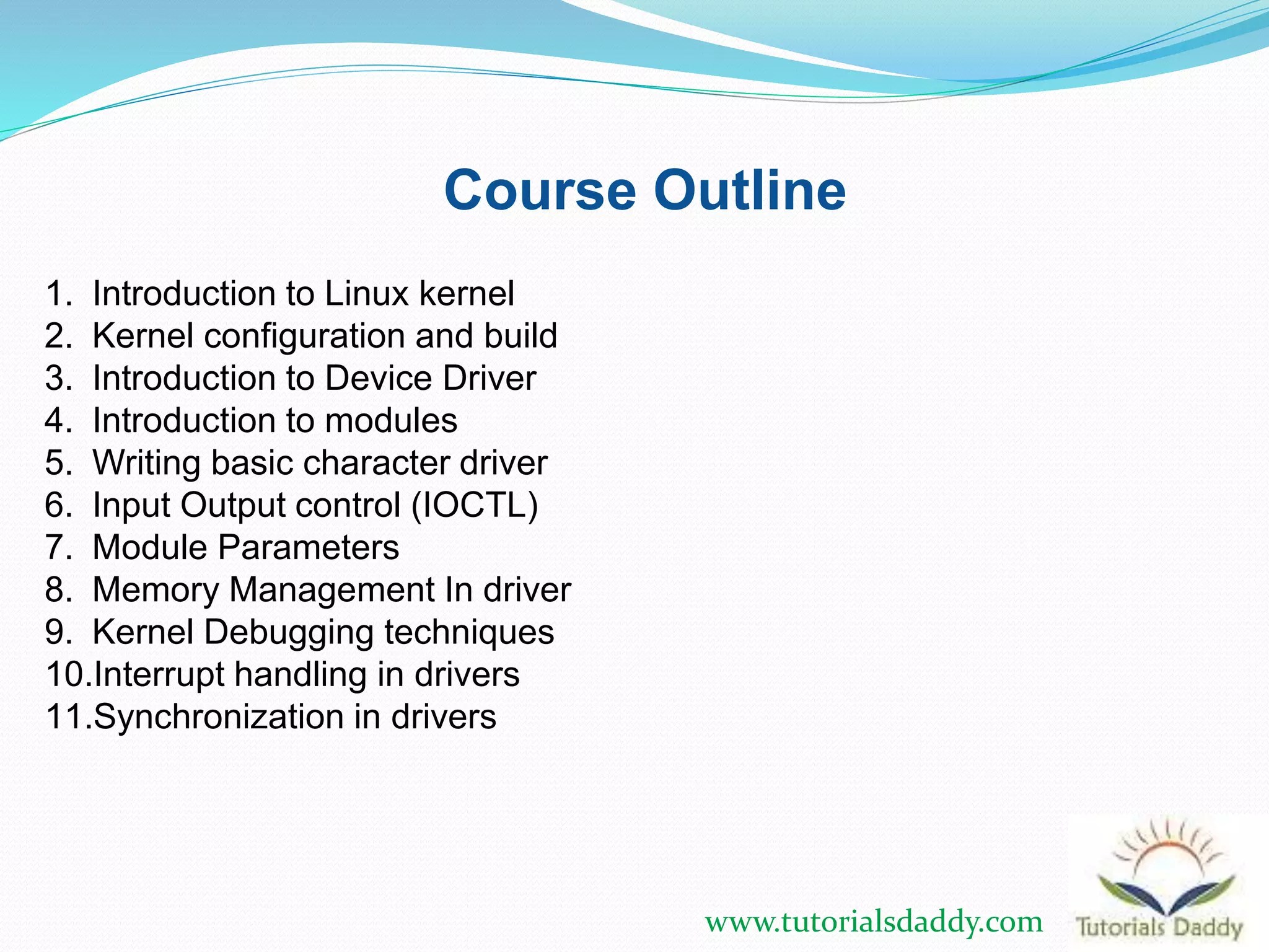 Linux Device Driver TrainingTutorialsDaddy PPT