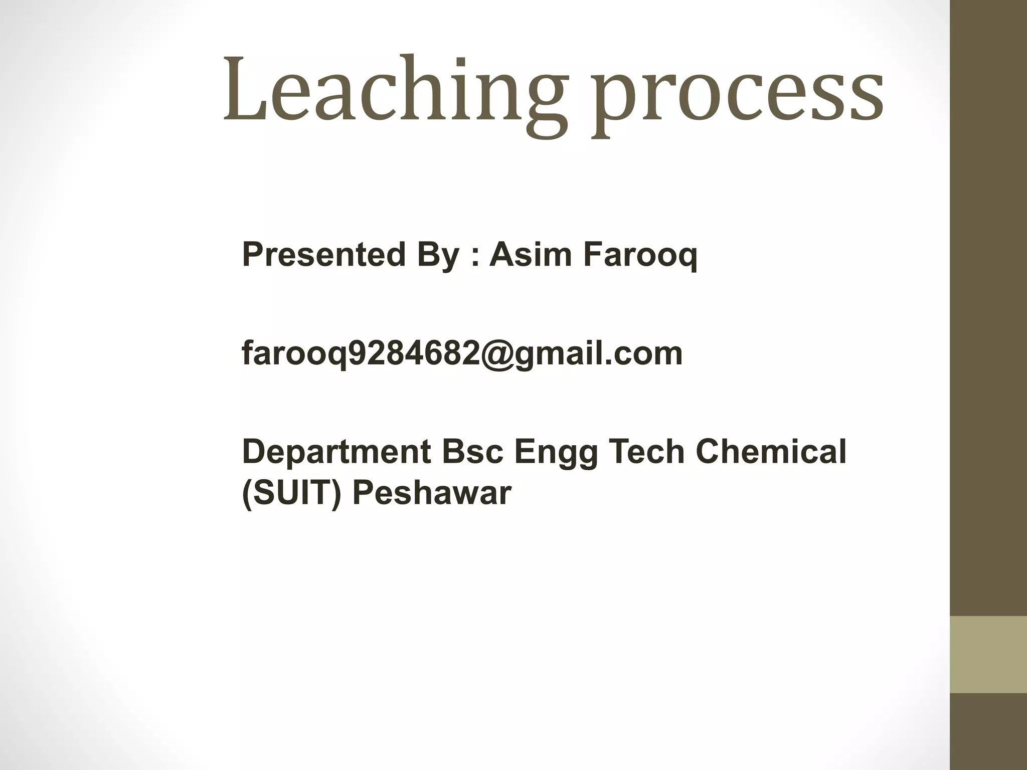 Leaching process (solidliquid extraction) PPT