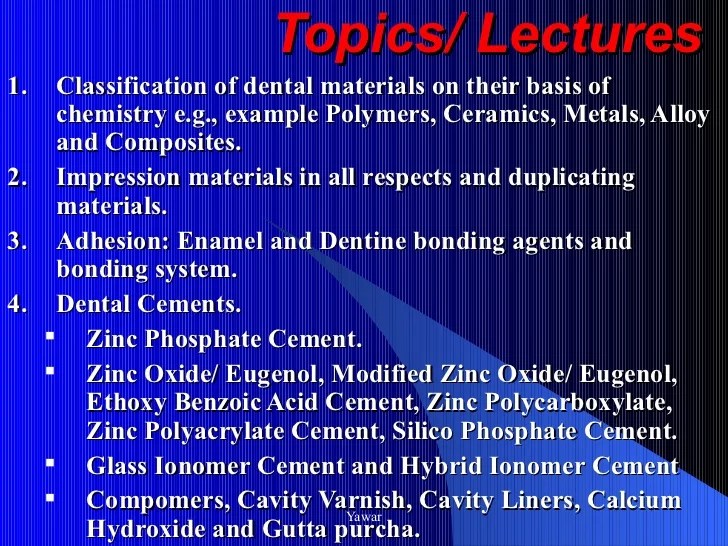 Lecture no 2 introduction to dental material