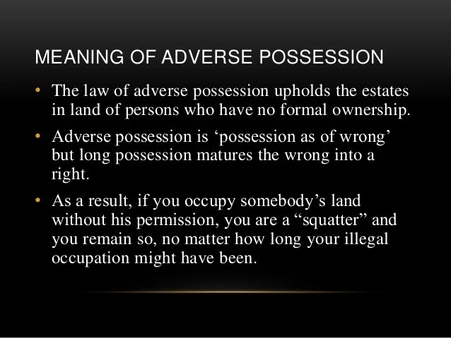 Ll1 slides adverse possession