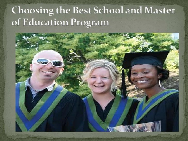 Choosing the Best School and Master of Education Program