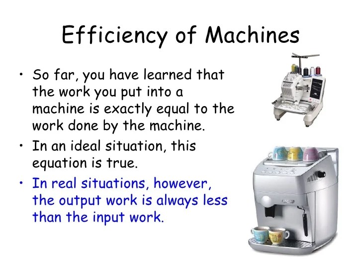 Mechanical advantage and efficiency