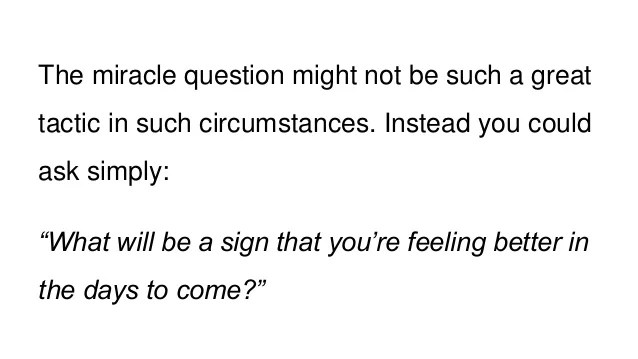 How to Use the Miracle Question With Your Therapy Clients 3 Examples…