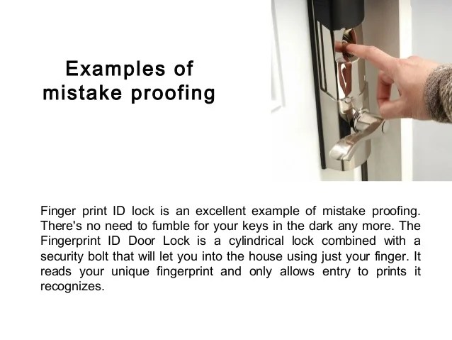 Mistake proofing technique