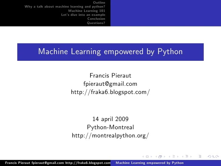 Machine Learning empowered by Python April2009