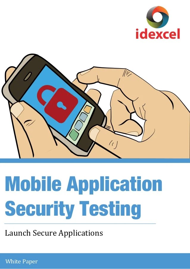 Mobile Application Security Testing, Testing for Mobility App www.i…