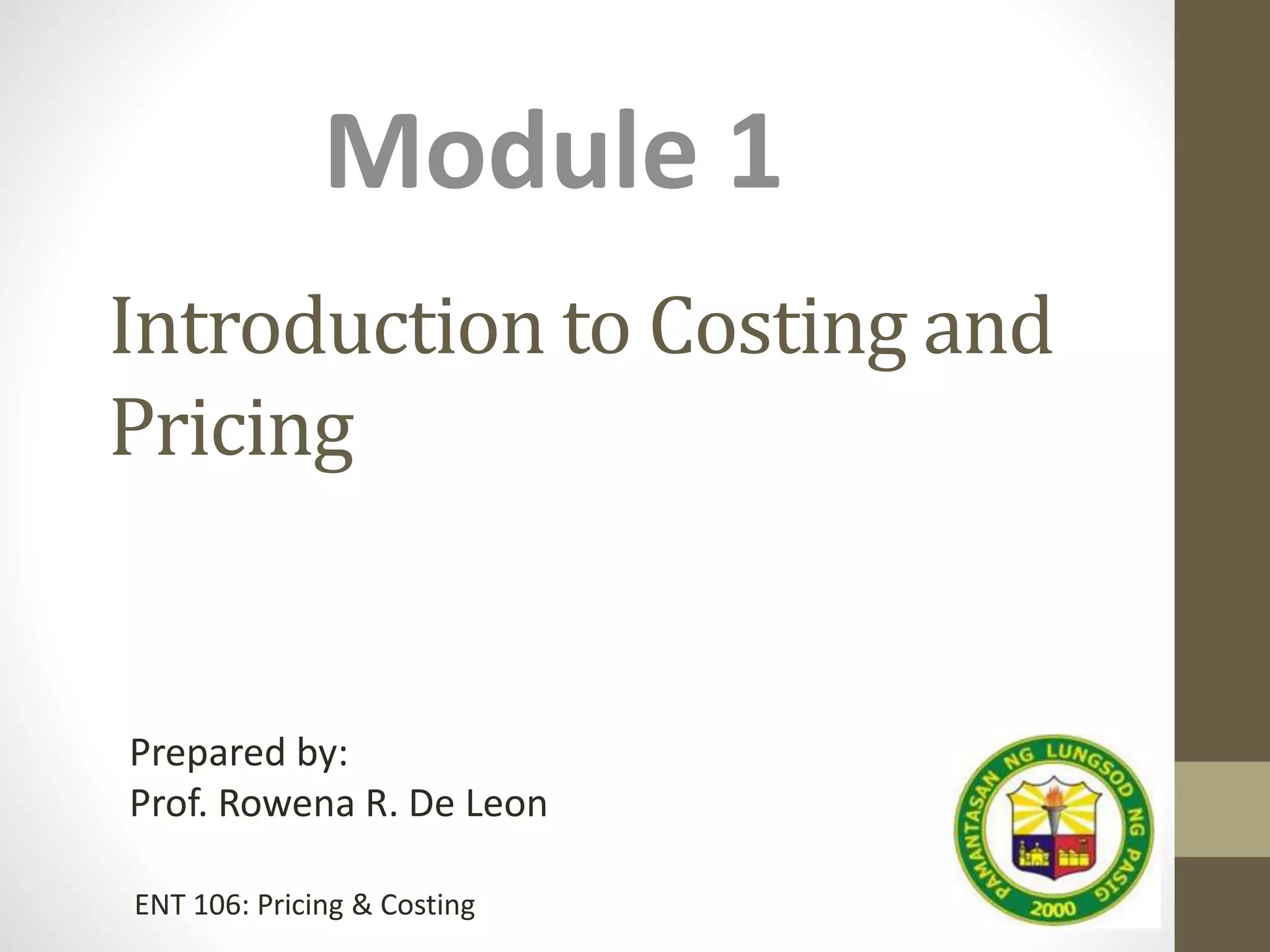 Module 1 lesson 1 cost term, concepts and classifications PPT