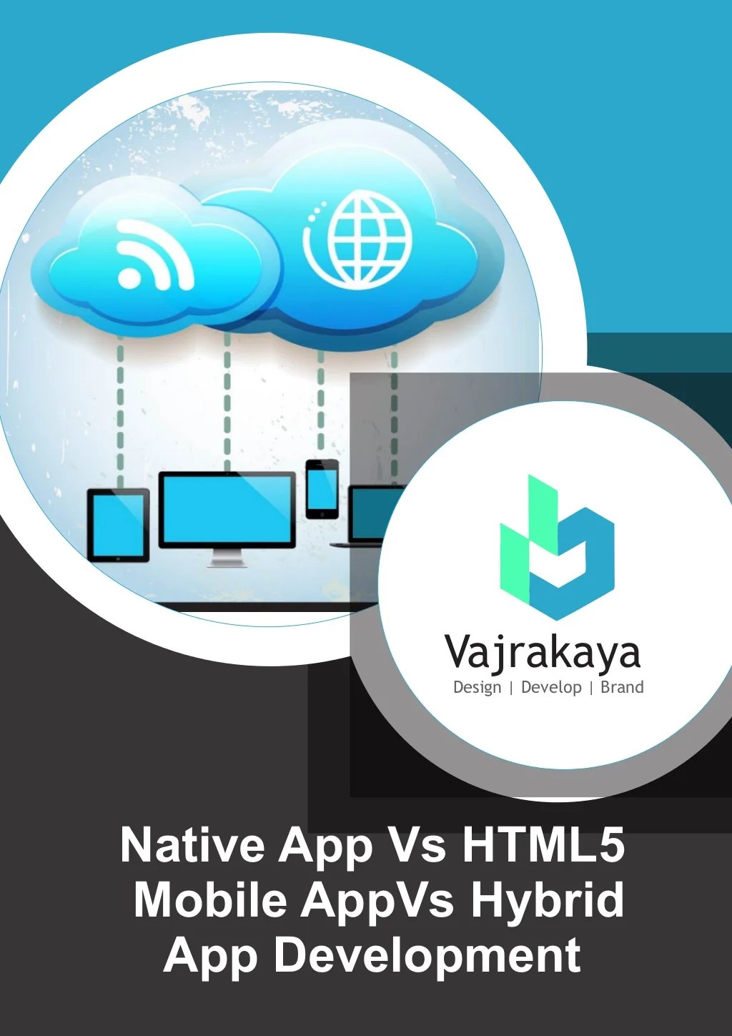 Native App Vs HTML5 Mobile App Vs Hybrid App Development