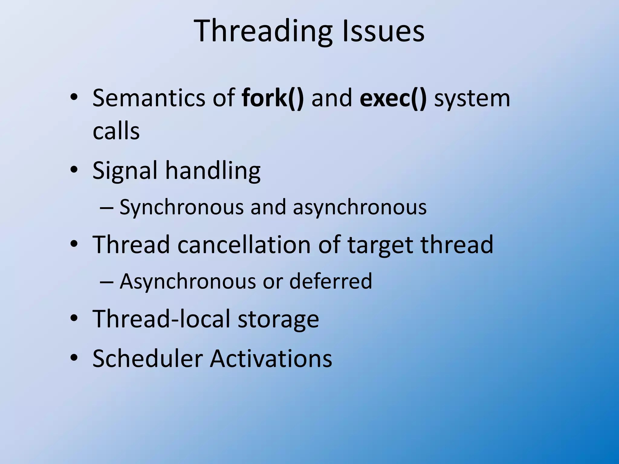 Operating system 22 threading issues PPT