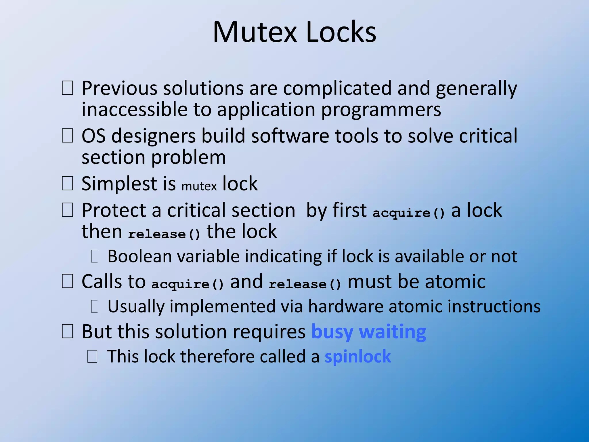 Operating system 24 mutex locks and semaphores PPT