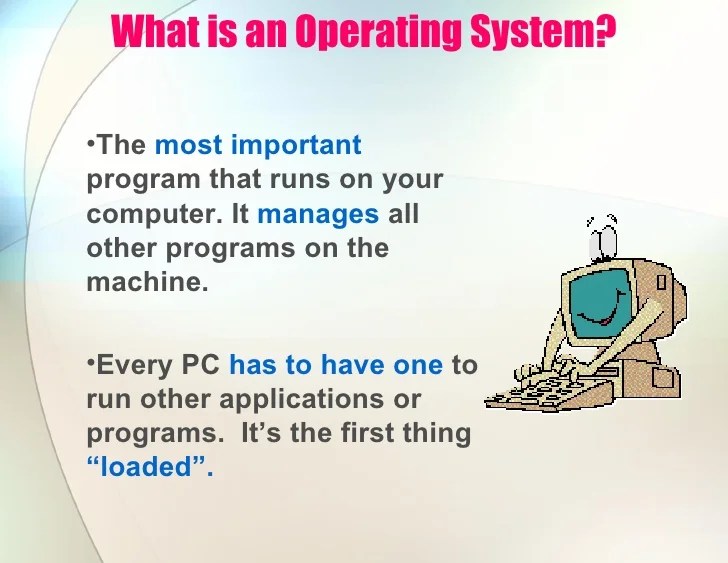Operating Systems Basics Operating Systems Basics