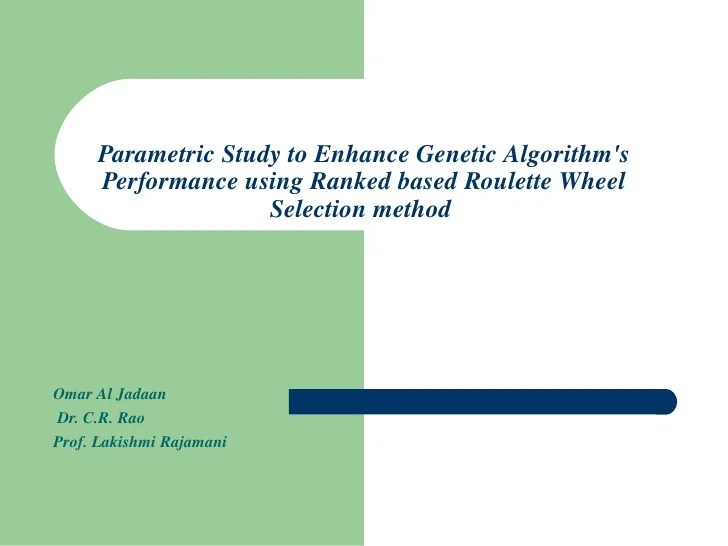 Parametric Study to Enhance Algorithm's Performance using Ran…