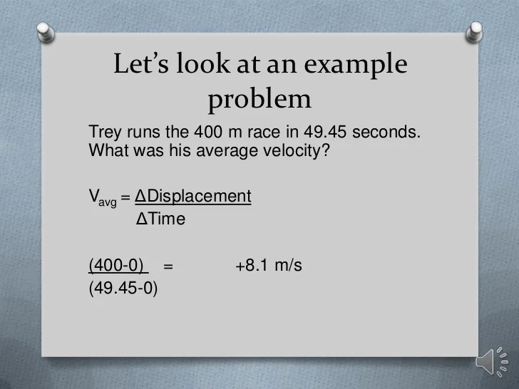 Physics (displacement, distance, speed, velocity) 1 d