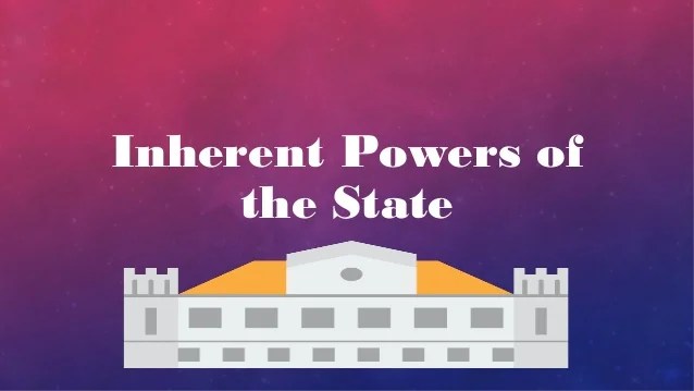 Inherent Powers of the State