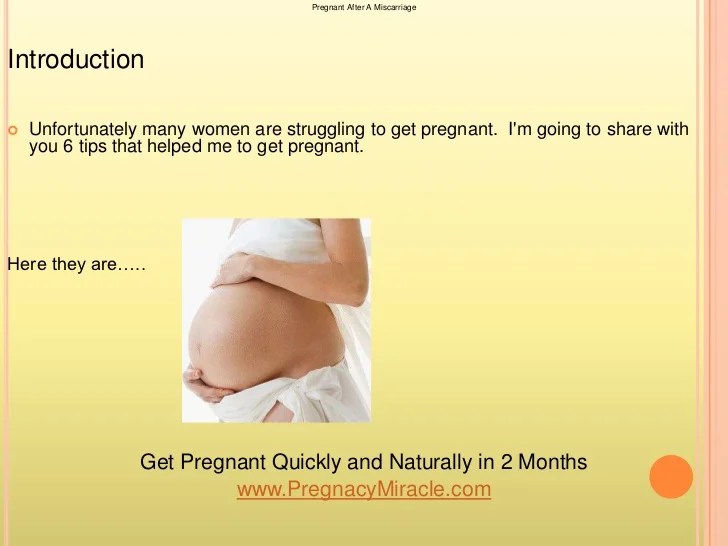 Pregnant after a miscarriage