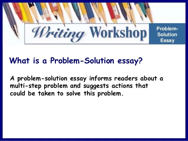 Problem Solution Essay